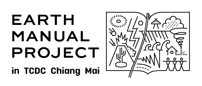 EARTH MANUAL PROJECT EXHIBITION　in TCDC Chiang Mai
